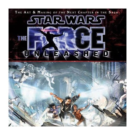 The Art & Making of Star Wars: The Force Unleashed (Book by Insight Editions)